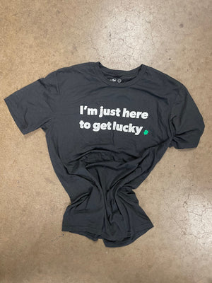 Just Here to Get Lucky Tee || Four Acre Clothing Co.